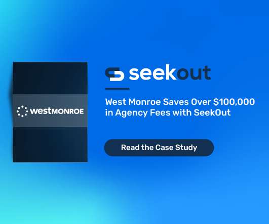 West Monroe Saves Over $100,000 in Agency Fees with SeekOut