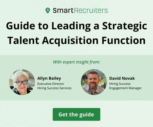 The Essential Guide to Leading a Strategic Talent Acquisition Function